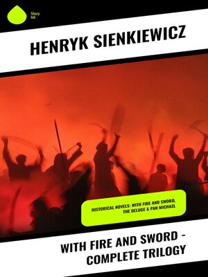 cover image of With Fire and Sword--Complete Trilogy